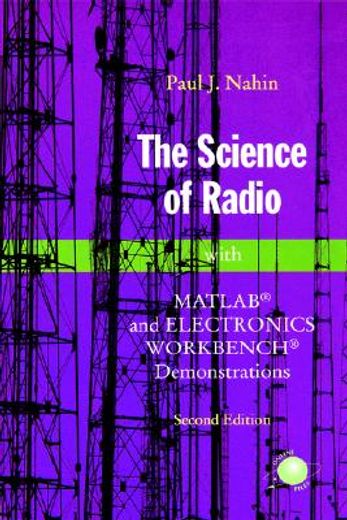 the science of radio,with matlab and electronics workbench demonstrations
