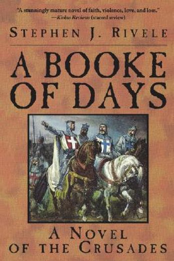 a booke of days,a novel of the crusades (en Inglés)