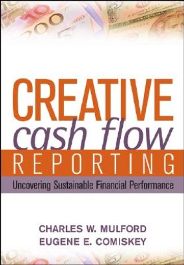 creative cash flow reporting and analysis,uncovering sustainable financial performance