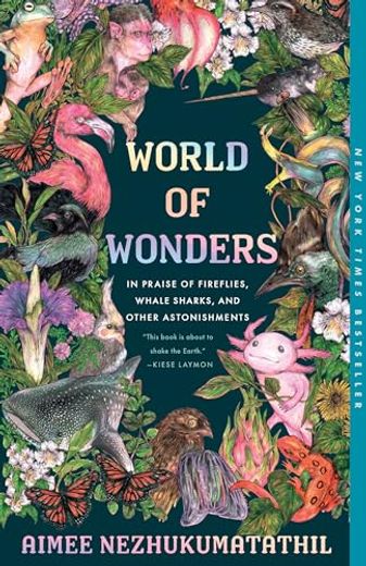 World of Wonders: In Praise of Fireflies, Whale Sharks, and Other Astonishments