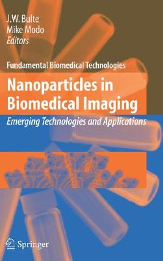nanoparticles in biomedical imaging,emerging technologies and applications