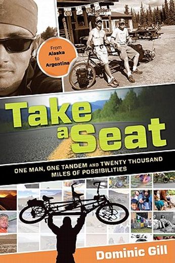 take a seat,one man, one tandem, and twenty thousand miles of possibilities