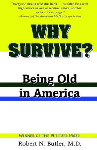 why survive?,being old in america