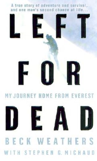left for dead,my journey home from everest