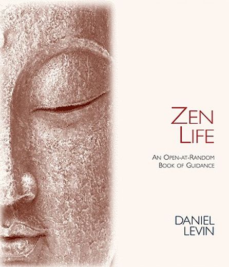 zen life,an open-at-random book of guidance