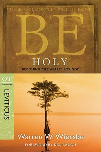 be holy,becoming ´set apart´ for god: ot commentary: leviticus (en Inglés)