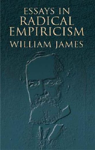 Essays in radical empiricism and a pluralistic universe image