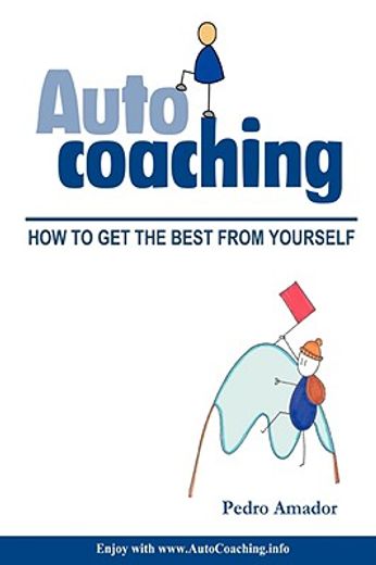 autocoaching - how to get the best from yourself (eng) (en Inglés)