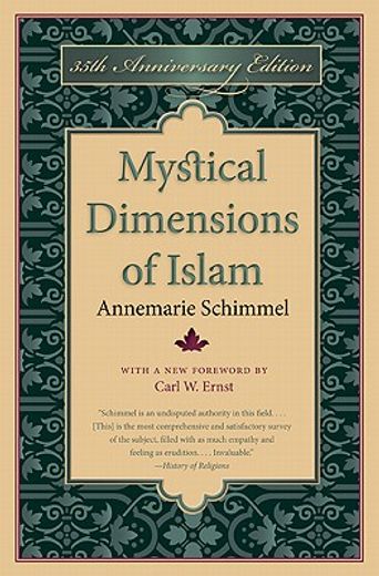 mystical dimensions of islam,35th anniversary edition (en Inglés)