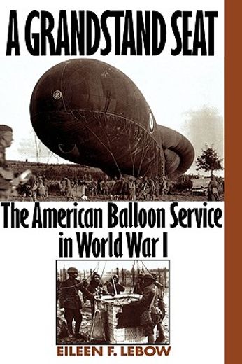 a grandstand seat,the american balloon service in world war i
