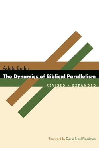 the dynamics of biblical parallelism (in English)