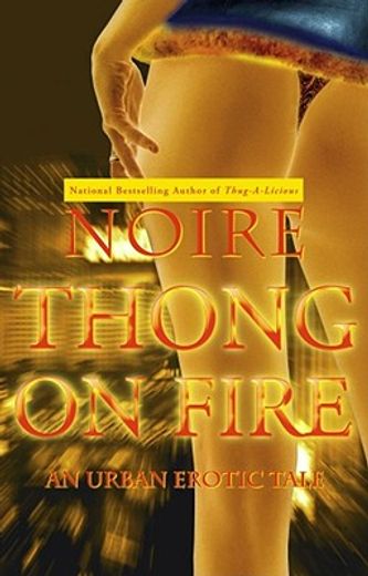 thong on fire,an urban erotic tale (en Inglés)