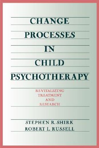 change processes in child psychotherapy,revitalizing treatment and research