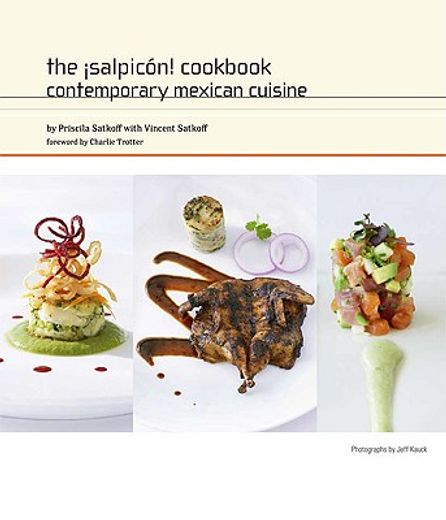 the salpicon cookbook,contemporary mexican cuisine