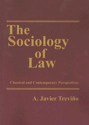 The Sociology of Law: Classical and Contemporary Perspectives (Law and Society) (en Inglés)