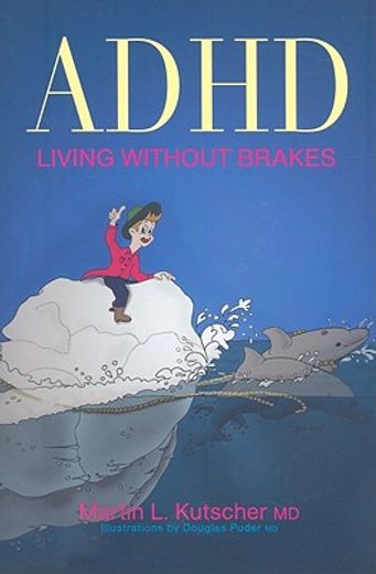 adhd - living without brakes (en Inglés)