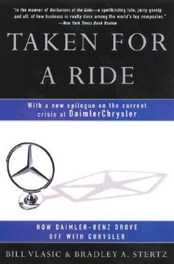 taken for a ride,how daimler-benz drove off with chrysler (in English)