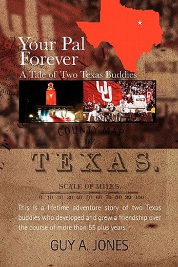 your pal forever,a tale of two texas buddies