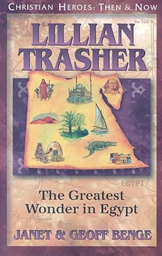 lillian trasher,the greatest wonder in egypt (en Inglés)