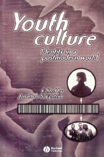 youth culture,identity in a postmodern world