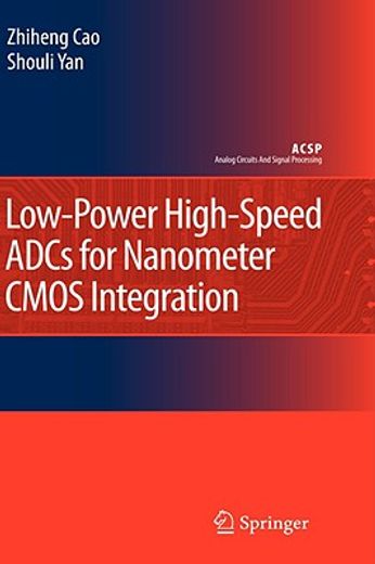 low-power high-speed adcs for nanometer cmos integration