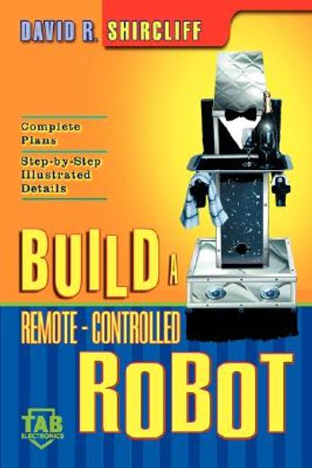 build a remote-controlled robot (en Inglés)
