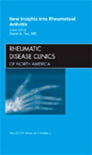 New Insights Into Rheumatoid Arthritis, an Issue of Rheumatic Disease Clinics: Volume 36-2 (en Inglés)