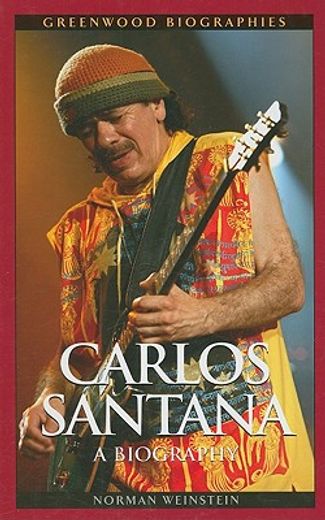 carlos santana,a biography