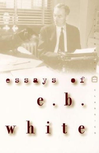 essays of e.b. white (in English)