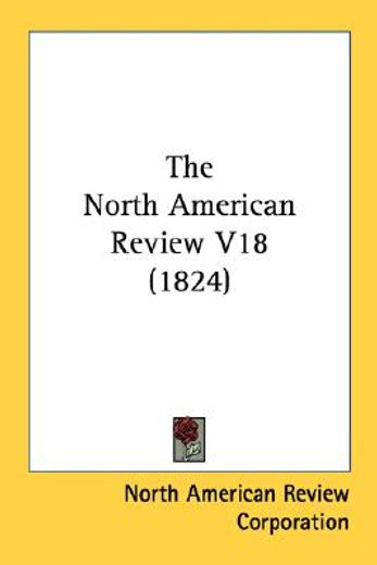 the north american review v18 (1824)