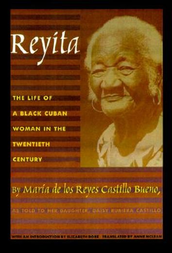 reyita,the life of a black cuban woman in the twentieth century