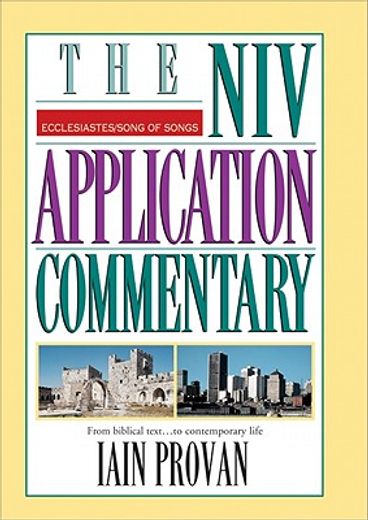 ecclesiastes/song of songs,the niv application commentary (in English)