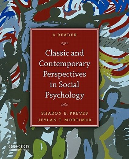 classic and contemporary perspectives in social psychology,a reader