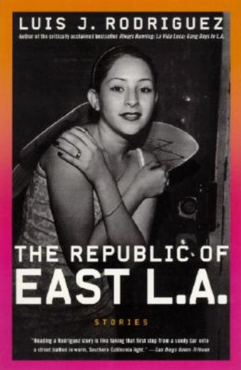 the republic of east l.a.,stories (in English)