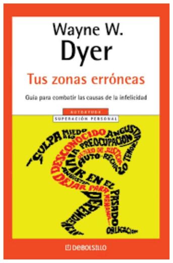Libro Tus Zonas Erroneas De Wayne A. Dyer - Buscalibre