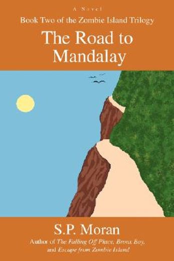 the road to mandalay:book two of the zombie island trilogy