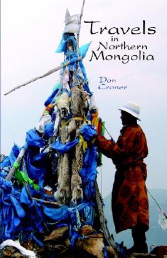 travels in northern mongolia (en Inglés)