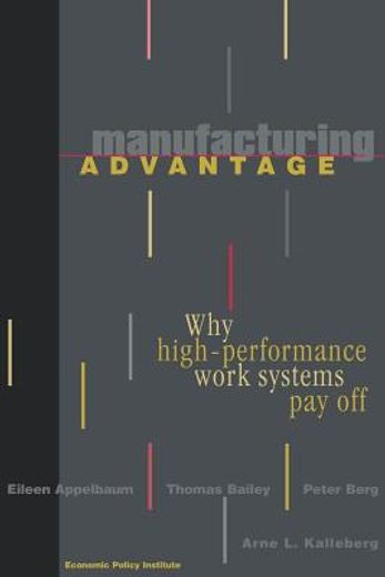 manufacturing advantage,why high-performance work systems pay off