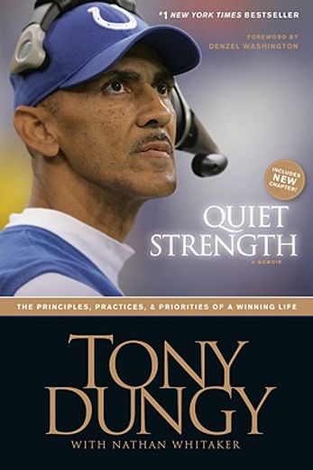 Quiet Strength: The Principles, Practices, & Priorities of a Winning Life (in English)
