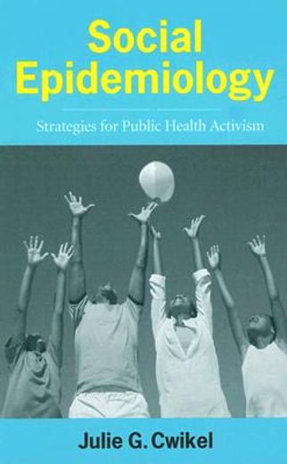 social epidemiology,strategies for public health activism