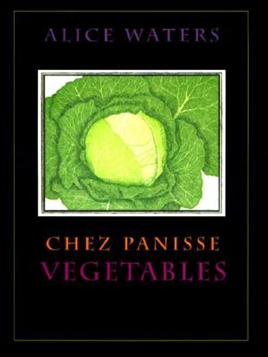 Chez Panisse Vegetables (in English)