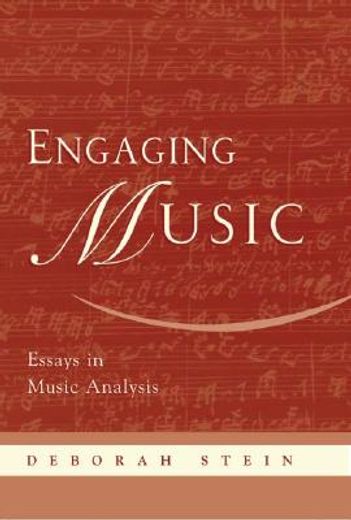 engaging music,essays in music analysis
