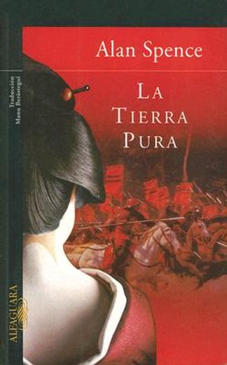 Tierra pura, la (Alfaguara Literaturas) (in Spanish)