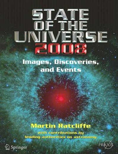 state of the universe 2008,new images, discoveries, and events