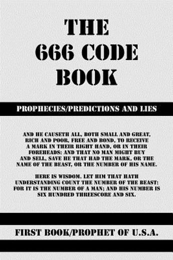 the 666 code book,prophecies, predictions and lies