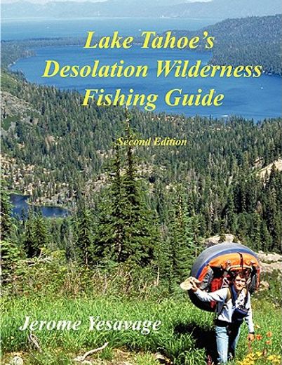 lake tahoe´s desolation wilderness fishing guide (en Inglés)