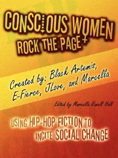 conscious women rock the page,using hip-hop fiction to incite social change