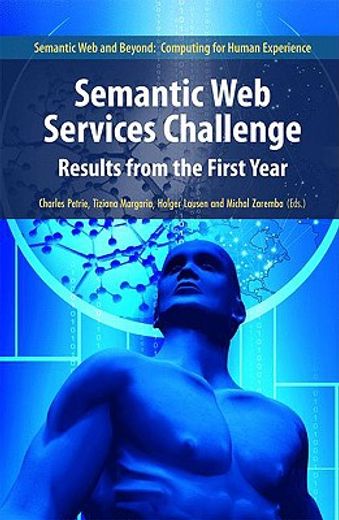 semantic web services challenge,results from the first year