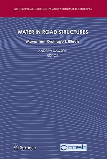 water in road structures,movement, drainage and effects