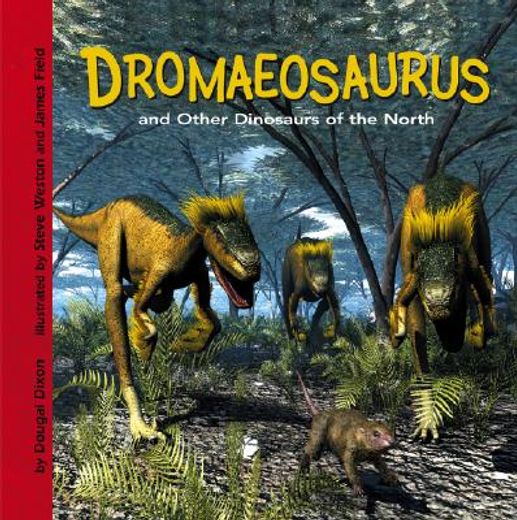 dromaeosaurus and other dinosaurs of the north